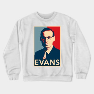 Bill Evans Hope Poster - Sizes of Jazz History Crewneck Sweatshirt